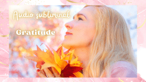 _Audio subliminal Gratitude