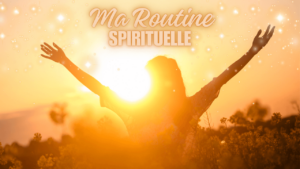 formation ma routine spirituelle