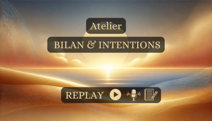 ATELIER BILAN ET INTENTIONS REPLAY